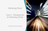 Marketing Direto - Aula 4 - Planejamento de Marketing Direto