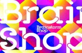 Brainstorm Shop - dia 1