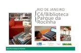La bibliothèque espace public, outil du lien social : Biblioteca Parque da Rocinha