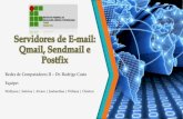 Servidores de E-mail: Qmail, Sendmail e Postfix