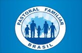 Apresentando A pastoral Familiar Brasil