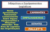 Máquinas e equipamentos da logística