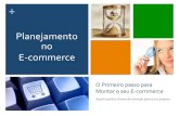 Panorama do mercado e planejamento no e-commerce - Digital Week ESPM - Trilha E-commerce - Thiago Sarraf