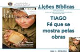 TIAGO, FÉ QUE SE MOSTRA PELAS OBRAS - LIÇÃO 1 - 3ºTRI.2014