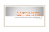 Espírito Santo - O Intérprete da Bíblia
