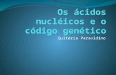 Os ácidos nucléicos e o código genético