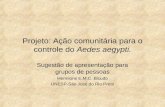 Acao Comunitaria para Controle do Aedes aegypti