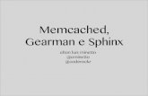 Memcached, Gearman e Sphinx
