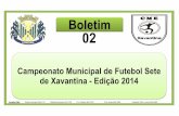 Boletim 02   campeonato municipal de futebol sete de xavantina 2014