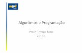Algoritmos e programação - 2013.1 - Aula 9