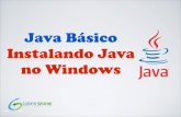 [Curso Java Básico] Aula 02: Instalando o Java no Windows (Windows XP, Windows 7 e Windows 8)