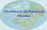 Distribuição da população mundial
