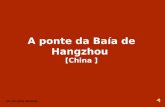 China - A ponte da baía de Hangzou