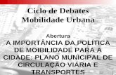 Importância do Plano Municipal de Mobilidade e Transportes  -  2004