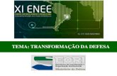 Painel 1 (XI ENEE) - Transformação da Defesa (Ari Matos Cardoso)