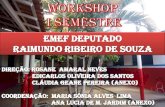 Workshop EMEF DEP. RAIMUNDO RIBEIRO DE SOUZA