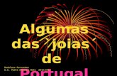 Algumas das «joias» de portugal
