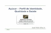Seminário stab 2013   industrial - 14. açúcar - perfil de identidade, qualidade e saúde - josé felix (consultor)