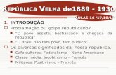 _Brasil Republica Republica Velha   3° Ano   Aula 16 A 19