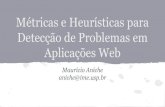 Proposta: Métricas e Heurísticas para Detecção de Problemas em Aplicações Web
