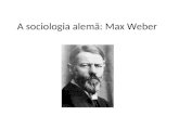 A sociologia alemã   max weber