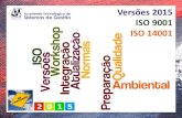 Workshop ATSG Versões 2015 da ISO 9001 e ISO 14001