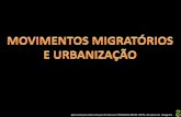 Movimentos migratórios e urbanização