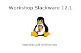 Workshop Slackware 12.1 - Tiago Biazus