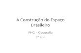 A construção do território brasileiro 2 as bases fisicas