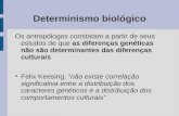 Determinismo biológico e geográfico (03/04/2012)
