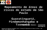 Mapeamento de áreas de riscos do estado de São Paulo - Guaratinguetá, Pindamonhangaba e Tremembé -8 de agosto de 2012