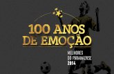 100 Anos de Emoção - Melhores do Paranaense 2014