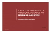 Design de superfície suportese processosdeprodução