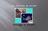 Thiago E Fran!