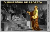 LIÇÃO 7 - O MINISTÉRIO DE PROFETA