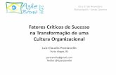 Fatores Críticos de Sucesso na Transformação de uma Cultura Organizacional