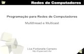 Programação para Redes de Computadores: Multithread e Multicast