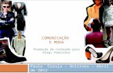 Produção de conteúdo para blogs femininos I - Unisinos - Abril de 2012 - Paula Coruja