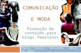 Produção de conteúdo para blogs femininos II - Unisinos - Abril de 2012 - Paula Coruja