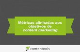 Métricas alinhadas aos objetivos de Marketing de Conteúdo