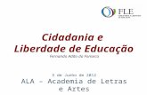 Cidadania e Liberdade de Educação na ALA - Academia de Letras e Artes