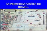 As primeiras visões do brasil