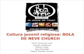 Cultura juvenil religiosa: caso Bola de Neve Church