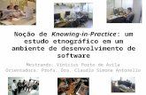 Noção de Knowing-in-Practice: um estudo etnográfico em um ambiente de desenvolvimento de software