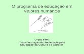 O programa de educação em valores humanos