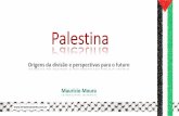 Palestina: origens da divisão e perspectivas para o futuro