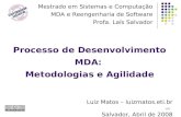 Processo de Desenvolvimento MDA: metodologias e agilidade
