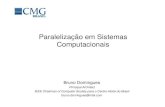 Paralelização em Sistemas Computacionais por Bruno Domingues