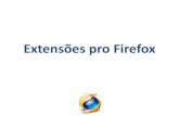 Workshop (Mozilla Party)  Desenvolvendo Extensões para o Firefox 3.0