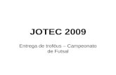 Jotec 2009   Entrega de Troféus